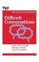 Difficult Conversations (HBR 20-Minute Manager Series)