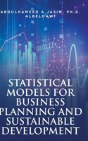 Statistical Models for Business Planning and Sustainable Development