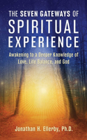 The Seven Gateways of Spiritual Experience