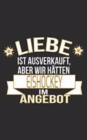 Liebe ist ausverkauft, aber wir hätten eishockey im Angebot