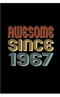 Awesome Since 1967: Birthday Gift for 53 Year Old Men and Women