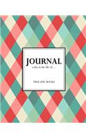 Journal - A Day In The Life Of ...