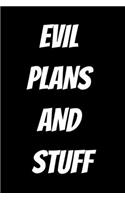 Evil Plans And Stuff