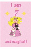 I Am 7 And Magical