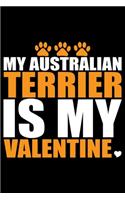 My Australian Terrier Is My Valentine