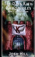 Dark Raid Chronicles Book 1- The Departure
