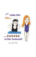 Little Girl Who Pooped in Her Swimsuit