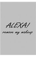 Alexa! Remove my Make-Up