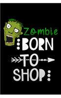 zombie born to shop