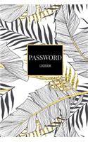 Password Logbook: Black White Grey Faux Gold Palm Feather Leaves Matte Softcover Email Password Organizer with Alphabetical Tabs, Password Keeper Book, Passcode Diary(1 Passwords Logbooks)