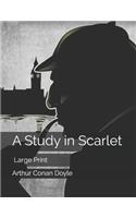 A Study in Scarlet: Large Print