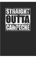 Straight Outta Campeche 120 Page Notebook Lined Journal for Mexican Pride
