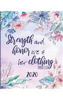Strength And Honor Are Her Clothing Proverb 31: 25: 2020 Weekly And Monthly Planner