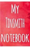 My Tinsmith Notebook: The perfect gift for the artist in your life - 119 page lined journal!