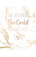 She Believed She Could So She Did