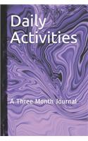 Daily Activities: A Three Month Journal