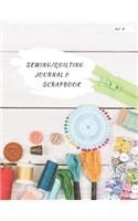 Sewing/Quilting Journal & Scrapbook