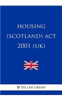 Housing (Scotland) ACT 2001 (Uk)