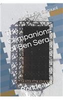 The Companions of Ben Sera