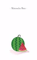 Watermelon Notes: 6"x9" Unruled Blank Notebook - Watercolor Texture Nature Fruit Illustration Cover. Matte Softcover And White Interior Papers.