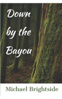 Down by the Bayou