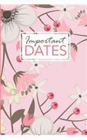 Important Dates: Birthday and Anniversary Reminder Book Pink Floral Cover.