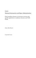 Fault Handling Schemes in Electronic Systems with Specific Application to Radiation Tolerance and VLSI Design