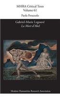 Gabriel-Marie Legouvé, 'La Mort d'Abel': (61 Mhra Critical Texts)