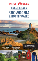Insight Guides Great Breaks Snowdonia & North Wales (Travel Guide with Free eBook): (Insight Guides Great Breaks)