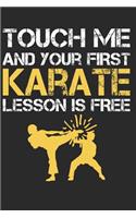 Touch Me and Your First Karate Lesson Is Free