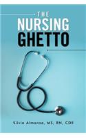 Nursing Ghetto