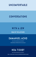 Uncomfortable Conversations with a Jew