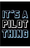 It's a Pilot Thing: Blank Lined Office Humor Themed Journal and Notebook to Write In: With a Versatile Wide Rule Interior: Blue and White Text