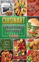 Cuisinart Toaster Oven Air Fryer Cookbook 1000