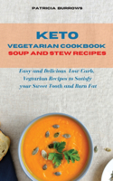 Keto Vegetarian Cookbook Soup and Stew Recipes