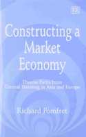 Constructing a Market Economy