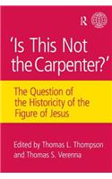 Is This Not The Carpenter?