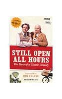 Still Open All Hours: The Story of a Classic Comedy: The Story of a Classic Comedy