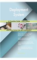 Deployment System A Complete Guide - 2020 Edition