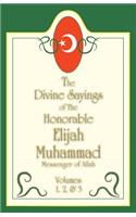 The Divine Sayings Of Elijah Muhammad Volumes 1, 2 And 3