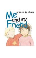 Me and My Friend