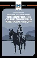 An Analysis of Frederick Jackson Turner's The Significance of the Frontier in American History