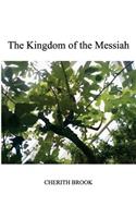 The Kingdom of the Messiah