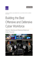 Building the Best Offensive and Defensive Cyber Workforce