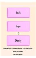 Faith, Hope and Charity