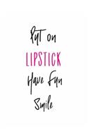 Put On Lipstick Have Fun Smile