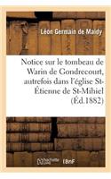 Notice Sur Le Tombeau de Warin de Gondrecourt, Autrefois Dans l'Église Saint-Étienne