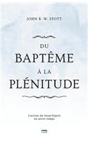 Du Bapt?me ? La Pl?nitude (Baptism and Fullness)
