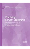 Practicing Servant Leadership