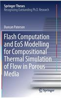 Flash Computation and EOS Modelling for Compositional Thermal Simulation of Flow in Porous Media